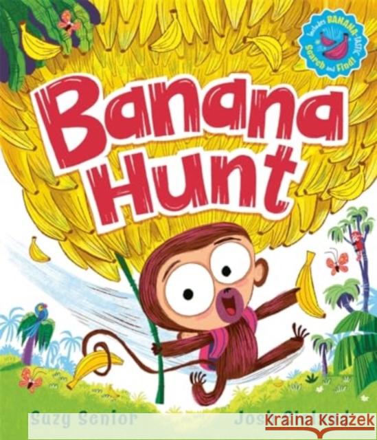 Banana Hunt: A brilliantly bananas rhyming adventure with search-and-find! Suzy Senior 9781800784734 Templar Publishing - książka