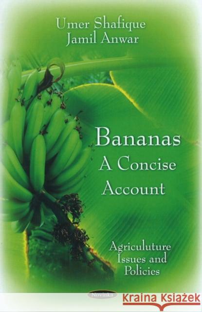 Bananas: A Concise Account Umer Shafique, Jamil Anwar 9781617617454 Nova Science Publishers Inc - książka
