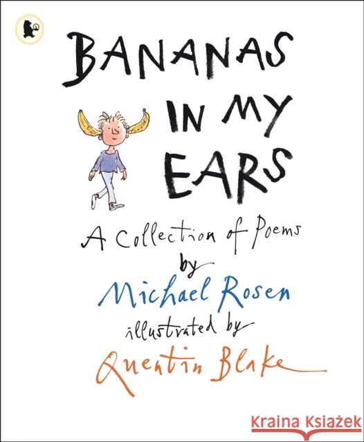 Bananas in My Ears Michael Rosen 9781406337556  - książka