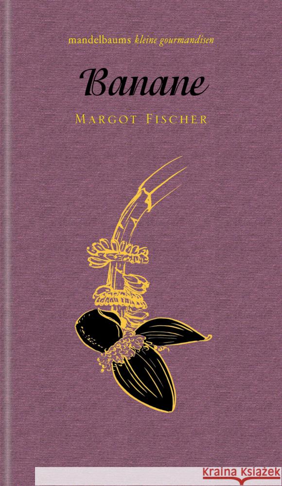 Banane Fischer, Margot 9783854769217 Mandelbaum - książka