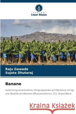 Banane Raju Gawade Sujata Dhutaraj 9786207902866 Verlag Unser Wissen - książka