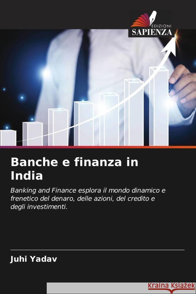 Banche e finanza in India Juhi Yadav 9786206880660 Edizioni Sapienza - książka