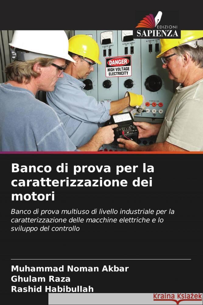 Banco di prova per la caratterizzazione dei motori Muhammad Noman Akbar Ghulam Raza Rashid Habibullah 9786208374327 Edizioni Sapienza - książka