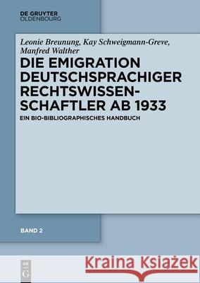 Band 2: Emigration in Die Vereinigten Staaten Von Amerika Leonie Breunung Kay Schweigmann-Greve Manfred Walther 9783111583044 de Gruyter Oldenbourg - książka