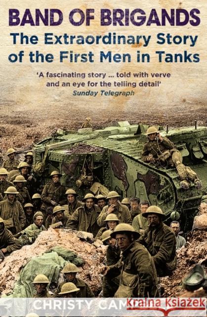 Band of Brigands: The First Men in Tanks Campbell, Christy 9780007214600  - książka