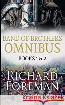 Band of Brothers: Omnibus Books 1 & 2 Richard Foreman 9781082240966 Independently Published - książka