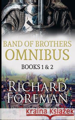 Band of Brothers: Omnibus Books 1 & 2 Richard Foreman 9781082240966 Independently Published - książka