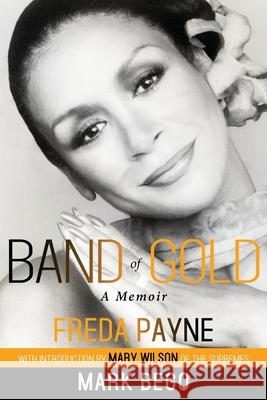 Band of Gold Mark Bego, Mary Wilson, Freda Payne 9781954095816 Yorkshire Publishing - książka