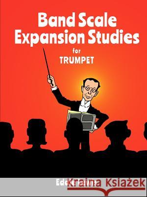 Band Scale Expansion Studies for Trumpet Eddie Lewis 9780359367023 Lulu.com - książka