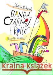 Banda czarnej frotte w.3 Justyna Bednarek 9788367784870 PORADNIA K - książka