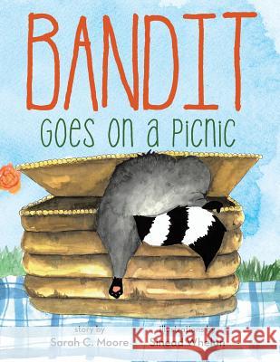 Bandit Goes on a Picnic Sarah C. Moore 9781480861985 Archway Publishing - książka