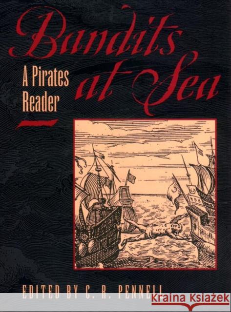 Bandits at Sea: A Pirates Reader Pennell, C. R. 9780814766781 New York University Press - książka