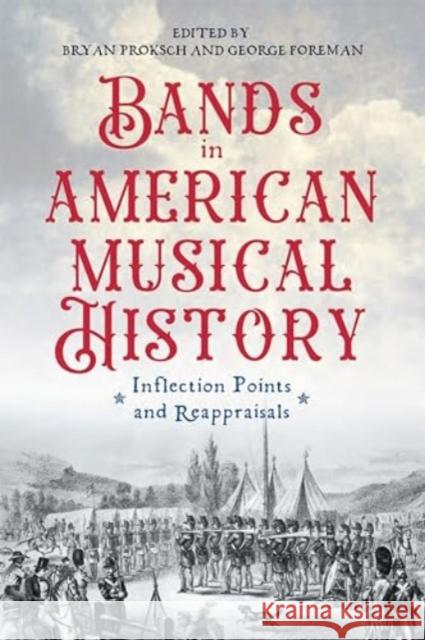 Bands in American Musical History  9781648250828 Boydell & Brewer Ltd - książka