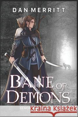 Bane of Demons Dan Merritt 9781520571966 Independently Published - książka