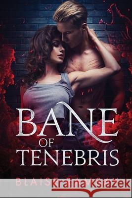 Bane of Tenebris Blaise Ramsay 9781684335503 Black Rose Writing - książka