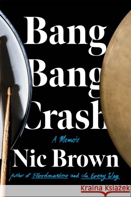Bang Bang Crash Nic Brown 9781640094406  - książka