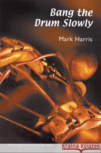 Bang the Drum Slowly Mark Harris Mark Harris 9780803273382 Bison Books - książka