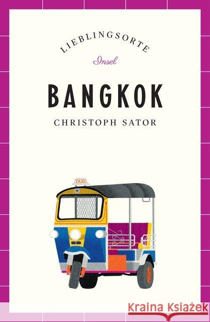 Bangkok - Lieblingsorte Sator, Christoph 9783458364894 Insel Verlag - książka