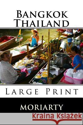 Bangkok, Thailand Dean Moriarty 9781508458524 Createspace - książka