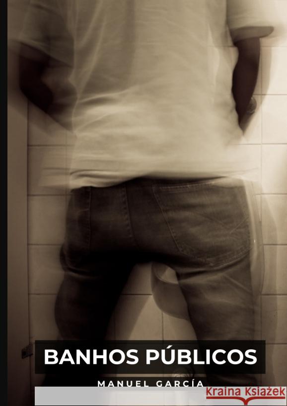 Banhos Públicos García, Manuel 9783384538161 Manuel García - książka