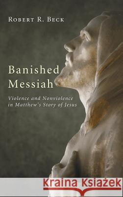 Banished Messiah Robert R Beck 9781498253338 Wipf & Stock Publishers - książka