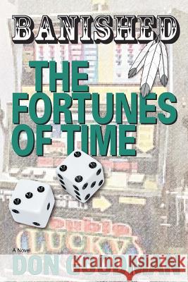 Banished: The Fortunes of Time Goodman, Don 9780595450145 iUniverse - książka
