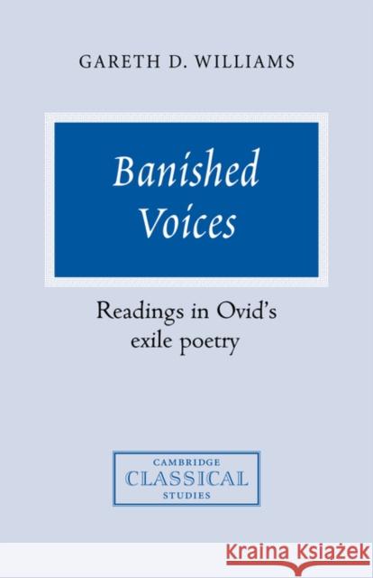 Banished Voices: Readings in Ovid's Exile Poetry Williams, Gareth D. 9780521036818 Cambridge University Press - książka