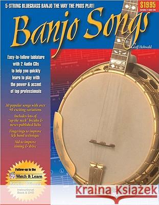 Banjo Songs: Book with Online Audio Access [With 2 CDs] Hohwald, Geoff 9781893907409 Watch & Learn - książka