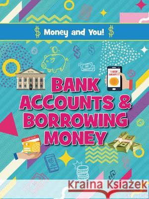 Bank Accounts and Borrowing Money Astra Birch 9781788563970 Ruby Tuesday Books - książka