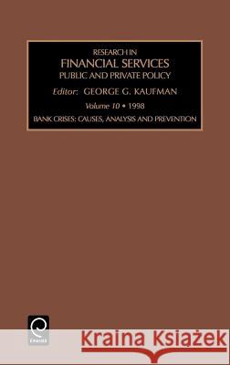 Bank Crises: Causes, Analysis and Prevention George G. Kaufman 9780762303588 Emerald Publishing Limited - książka