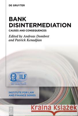 Bank Disintermediation: Causes and Consequences Andreas Dombret Patrick Kenadjian 9783112224328 de Gruyter - książka