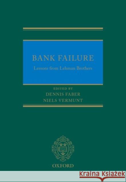 Bank Failure: Lessons from Lehman Brothers Dennis Faber Niels Vermunt 9780198755371 Oxford University Press, USA - książka