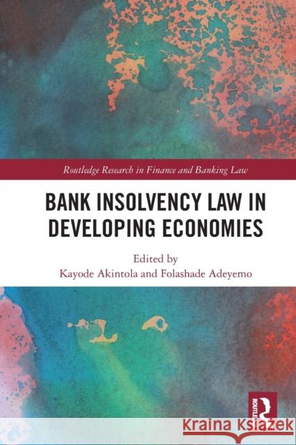 Bank Insolvency Law in Developing Economies  9781032003979 Taylor & Francis Ltd - książka