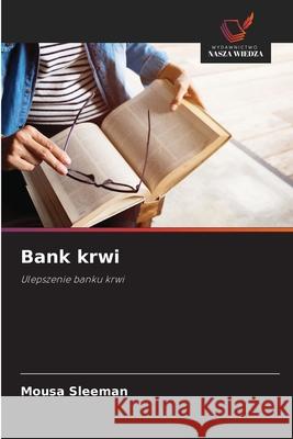 Bank krwi Sleeman, Mousa 9786208938376 Wydawnictwo Nasza Wiedza - książka