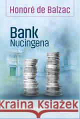 Bank Nucingena Honore de Balzac 9788368018189 Wydawnictwo CM - książka