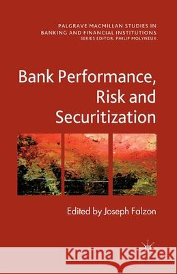 Bank Performance, Risk and Securitization Falzon, Joseph 9781349461561 Palgrave Macmillan - książka