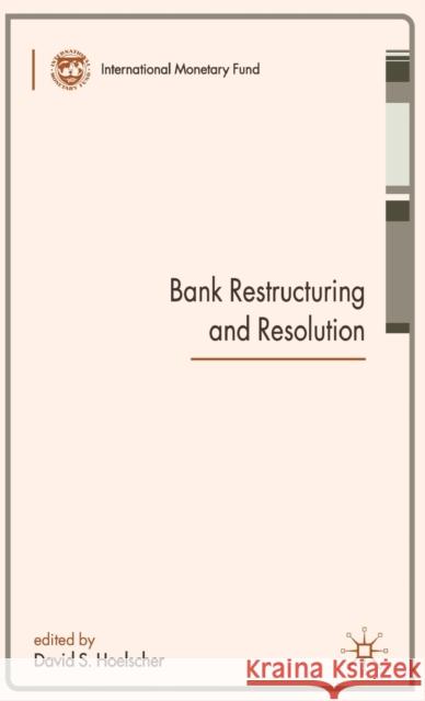 Bank Restructuring and Resolution David S. Hoelscher 9780230019003 Palgrave MacMillan - książka