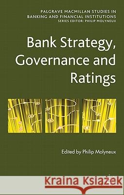 Bank Strategy, Governance and Ratings Philip Molyneux 9780230313347 Palgrave MacMillan - książka