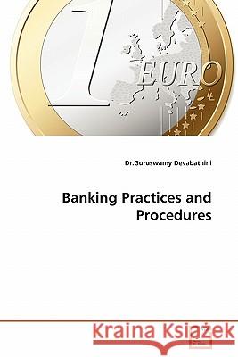 Banking Practices and Procedures Dr Guruswamy Devabathini 9783639319927 VDM Verlag - książka