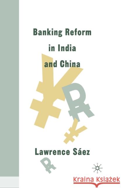 Banking Reform in India and China Lawrence Saez L. Saez 9781349386871 Palgrave MacMillan - książka