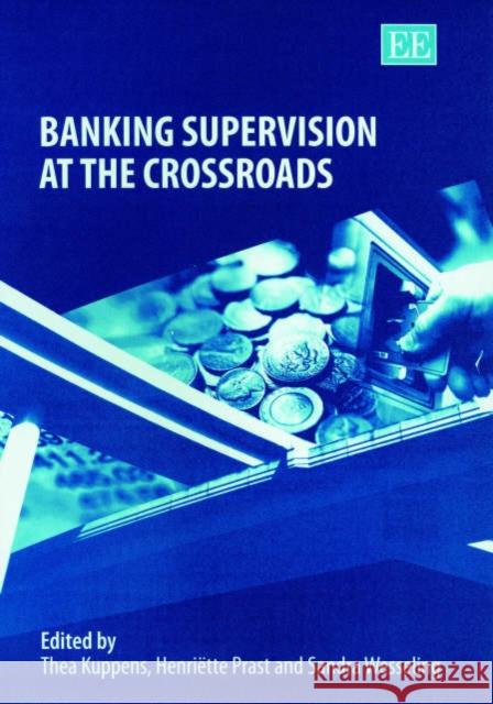 Banking Supervision at the Crossroads  9781843763086 Edward Elgar Publishing Ltd - książka