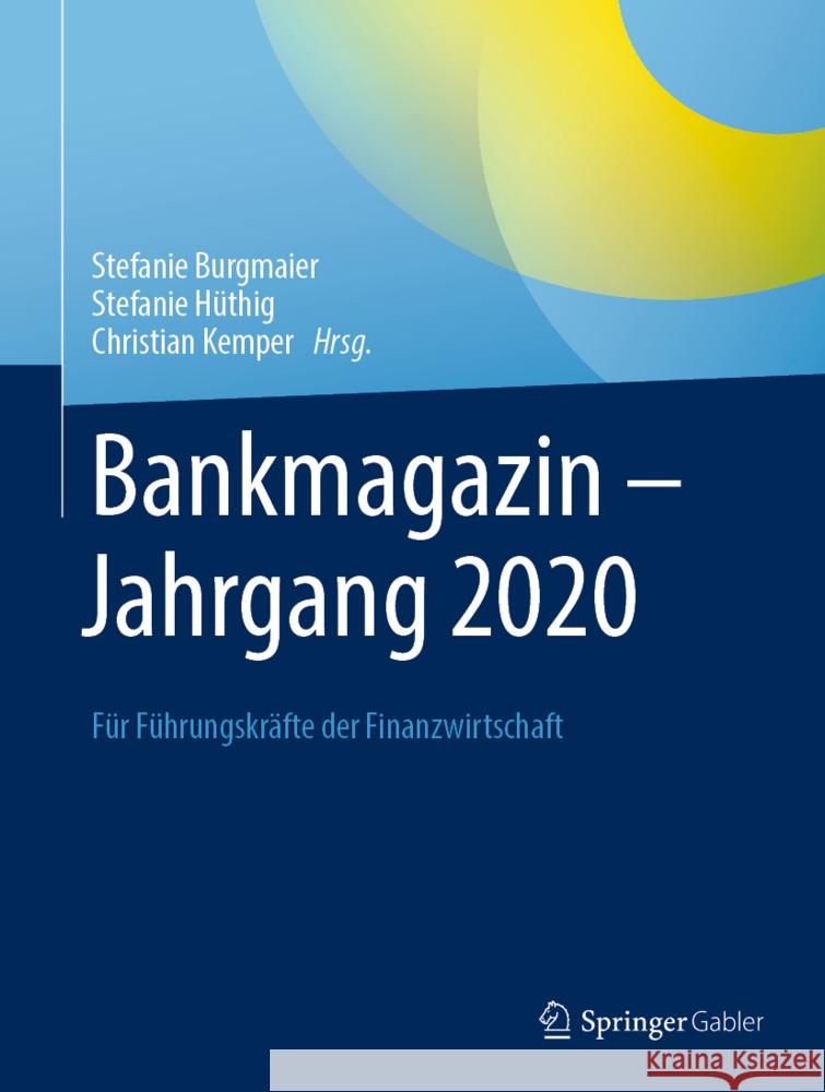 Bankmagazin - Jahrgang 2020: Für Führungskräfte Der Finanzwirtschaft Burgmaier, Stefanie 9783658368920 Springer Fachmedien Wiesbaden - książka