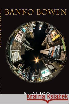 Banko Bowen A. Alico 9781503017955 Createspace - książka