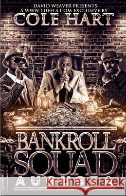 Bankroll Squad Augusta Cole Hart 9781517450885 Createspace - książka