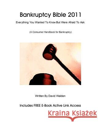 Bankruptcy Bible 2011: Everything You Wanted To Know About Bankruptcy Dicarlo, Donald 9781453784600 Createspace - książka