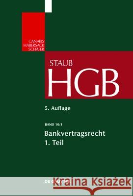 Bankvertragsrecht. Tl.1/1 : Organisation des Kreditwesens und Bank-Kunden-Beziehung  9783899494167 De Gruyter - książka