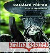 Banální případ Václav Štědronský 9788072254491 Montanex - książka