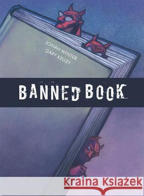 Banned Book Jonah Winter Gary Kelley 9781568463940 Creative Editions - książka