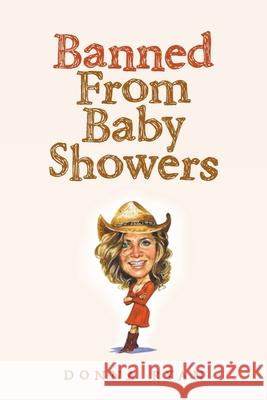 Banned From Baby Showers Donna Ryan 9781639854936 Fulton Books - książka