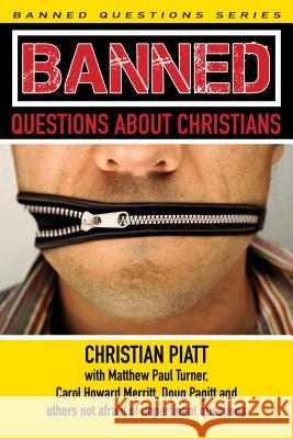 Banned Questions about Christians Christian Piatt 9780827202870 Chalice Press - książka